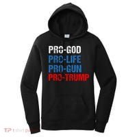 Pro God Pro Life Pro Gun Pro Trump Patriotic Women's Hoodie thumb 0