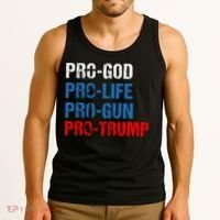 Pro God Pro Life Pro Gun Pro Trump Patriotic Tank Top thumb 3