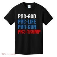 Pro God Pro Life Pro Gun Pro Trump Patriotic Kids T-Shirt thumb 0