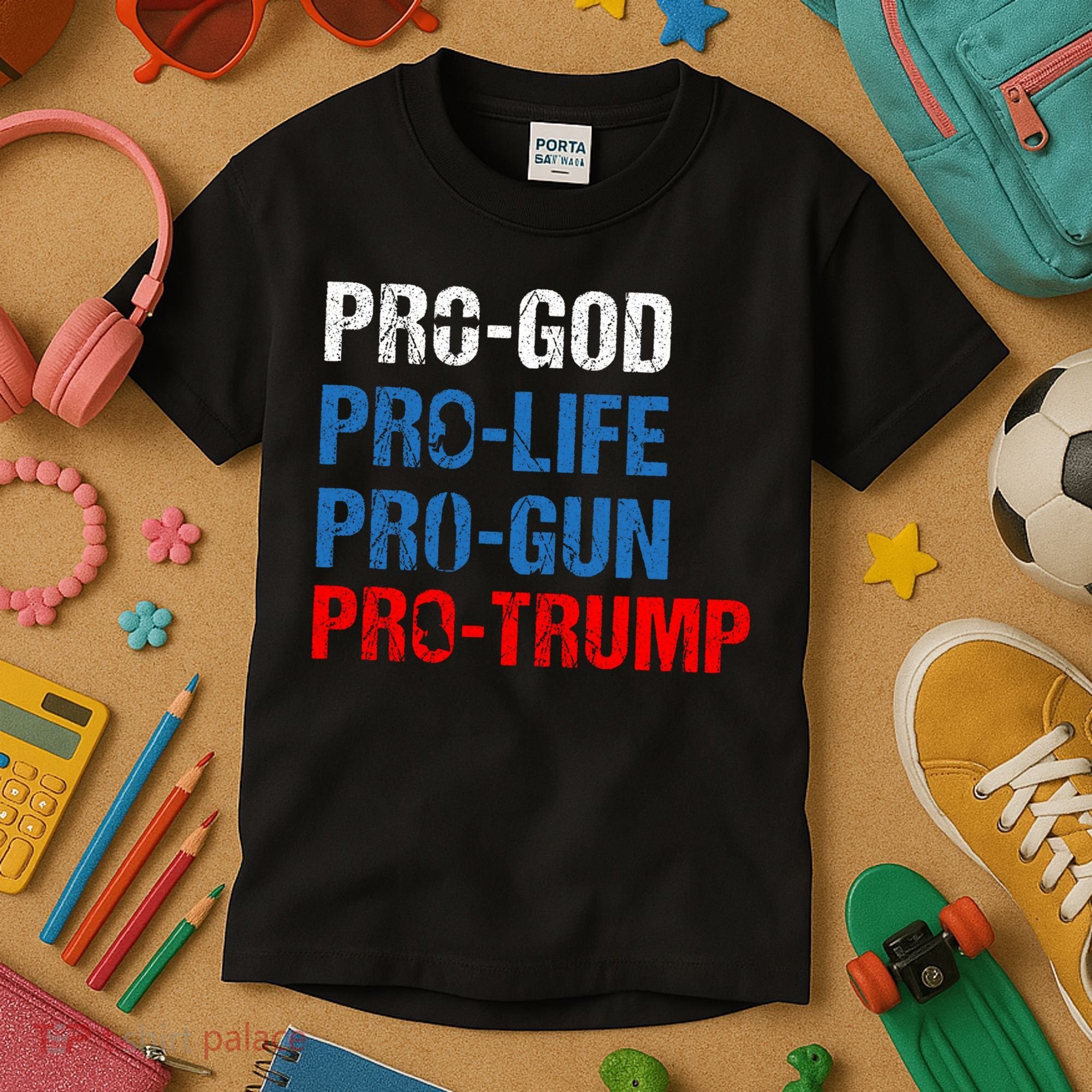 Pro God Pro Life Pro Gun Pro Trump Patriotic Kids T-Shirt
