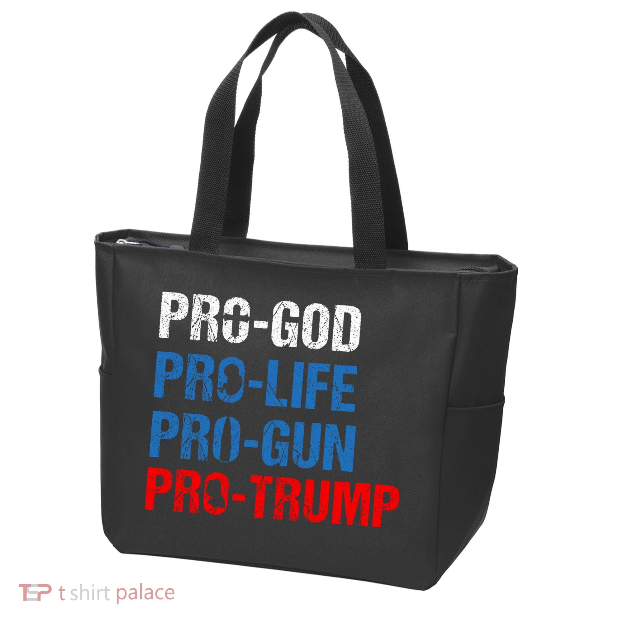 Pro God Pro Life Pro Gun Pro Trump Patriotic Tote Bag