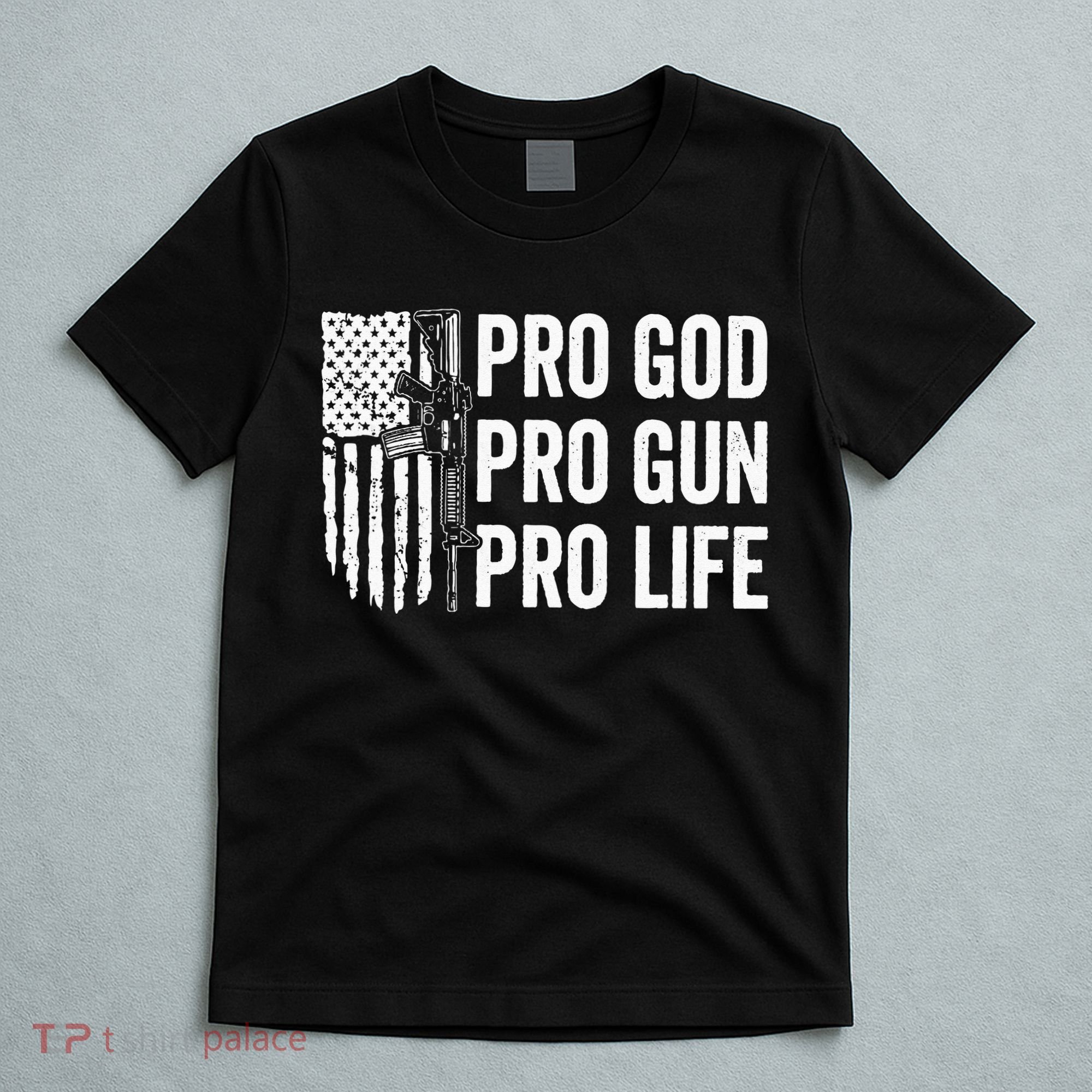 Pro God Pro Gun Pro Life USA Christian Guns Owner Flag T-Shirt