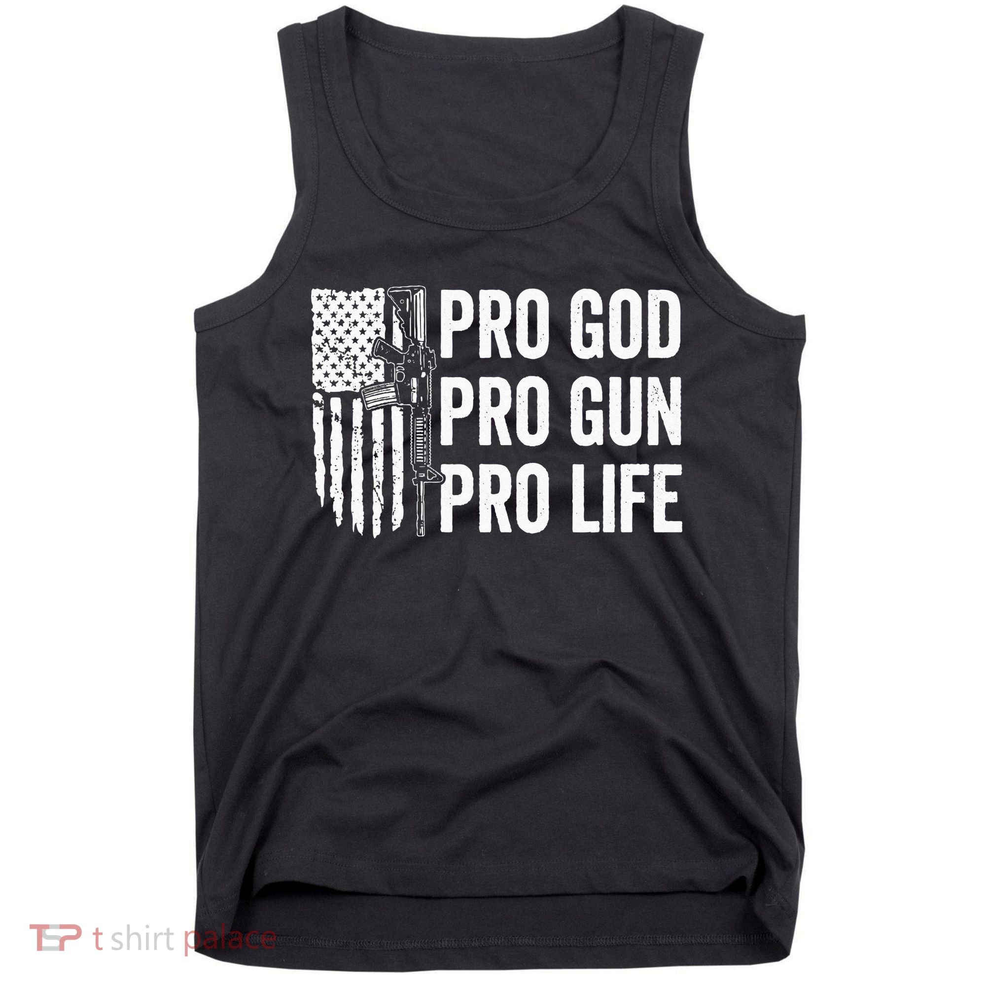 Pro God Pro Gun Pro Life USA Christian Guns Owner Flag Tank Top