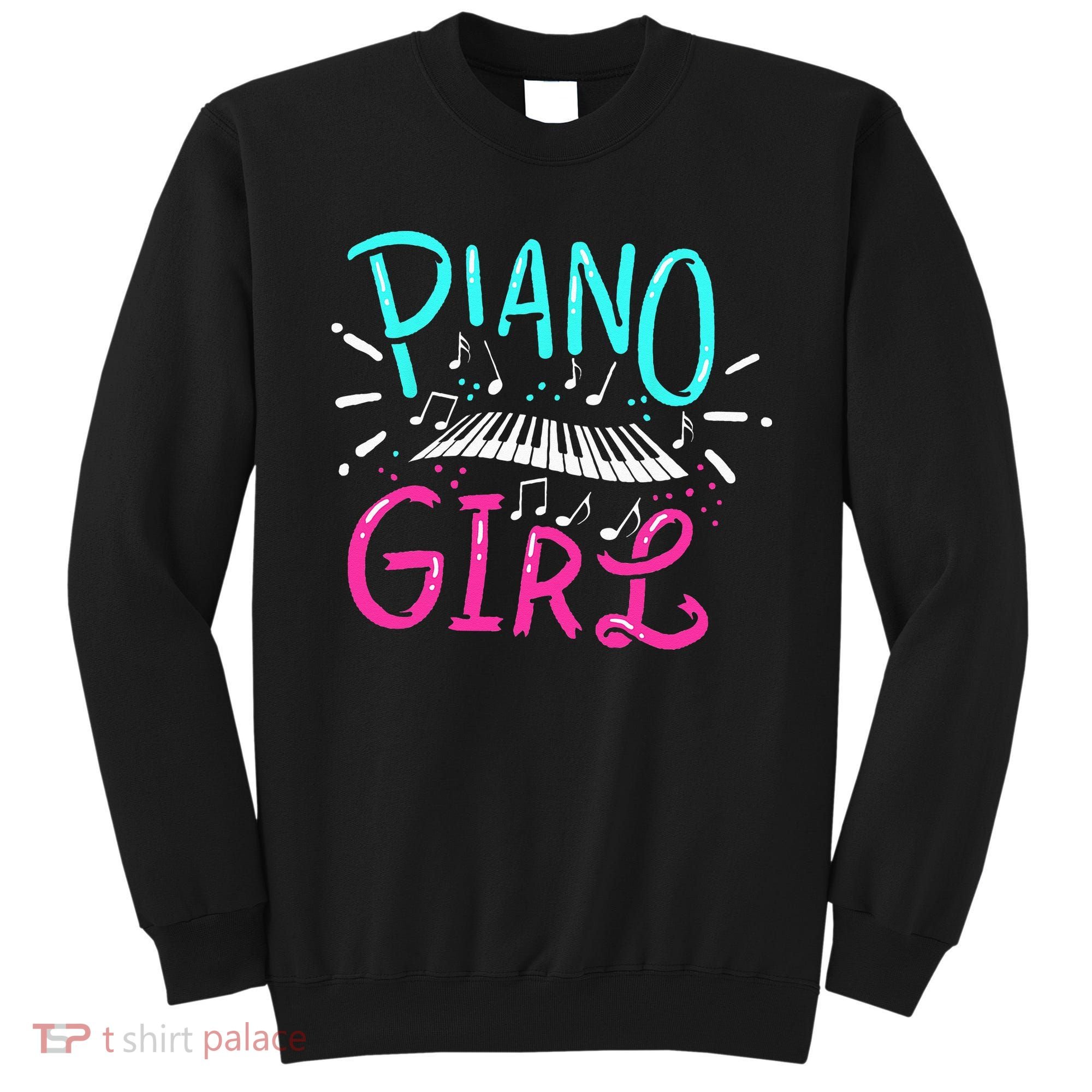 Piano Girl Pianist Music Notes Gift Sweatshirt