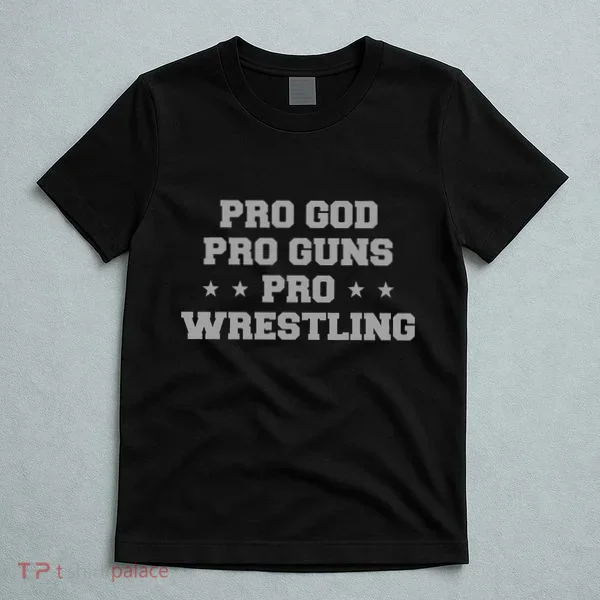 Pro God Pro Guns Pro Wrestling T-Shirt