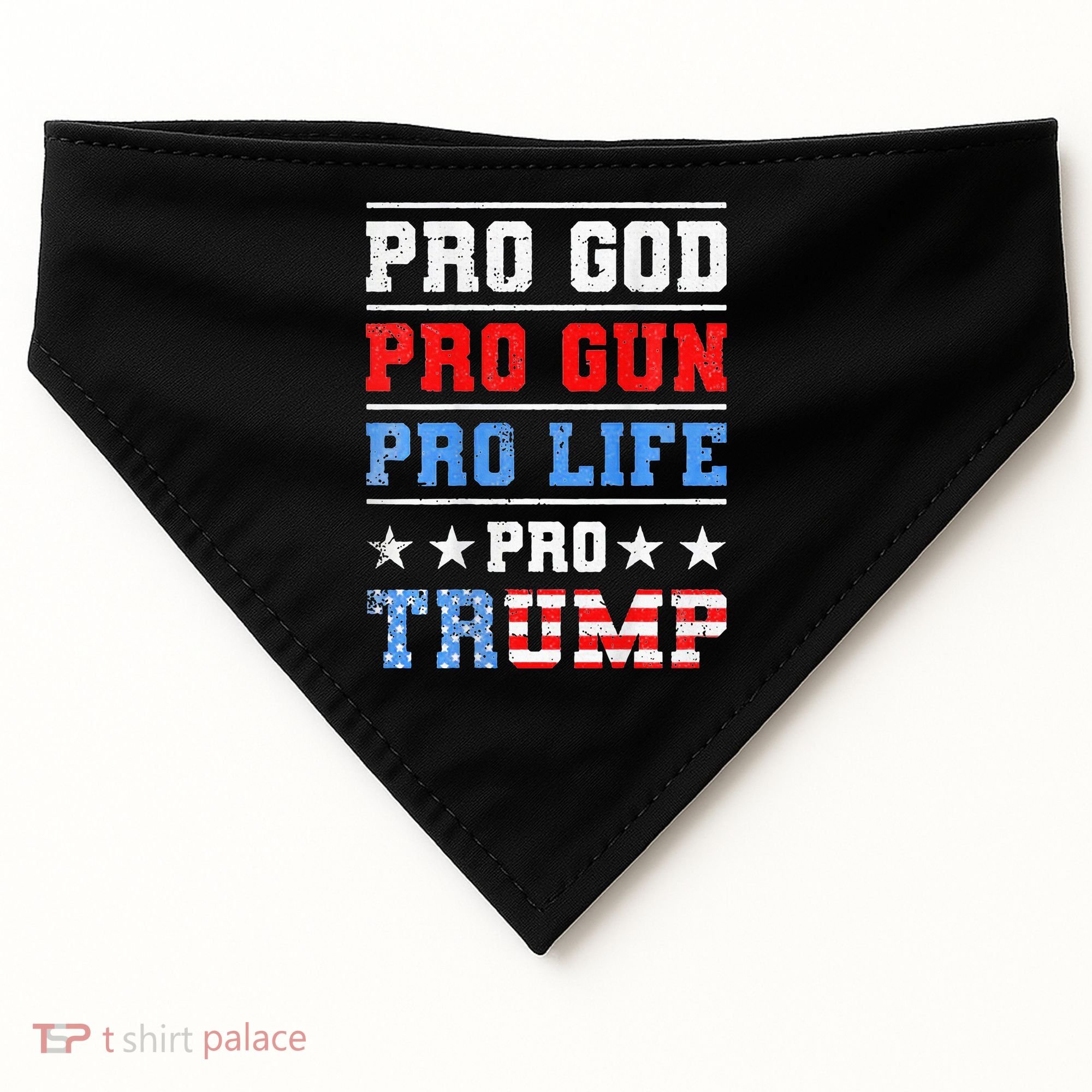 Pro God Pro Gun Pro Life Pro Trump USA-Made Doggie Bandana