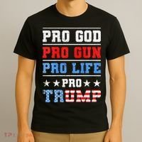Pro God Pro Gun Pro Life Pro Trump T-Shirt thumb 3