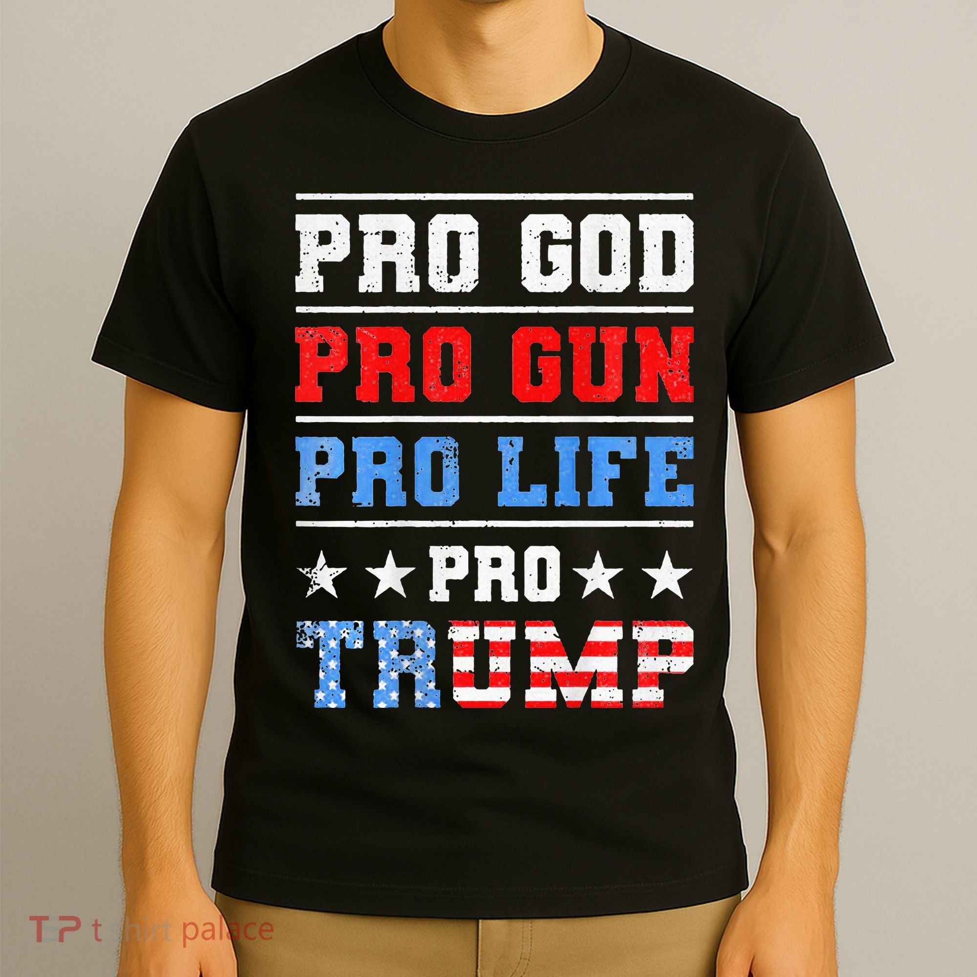 Pro God Pro Gun Pro Life Pro Trump T-Shirt
