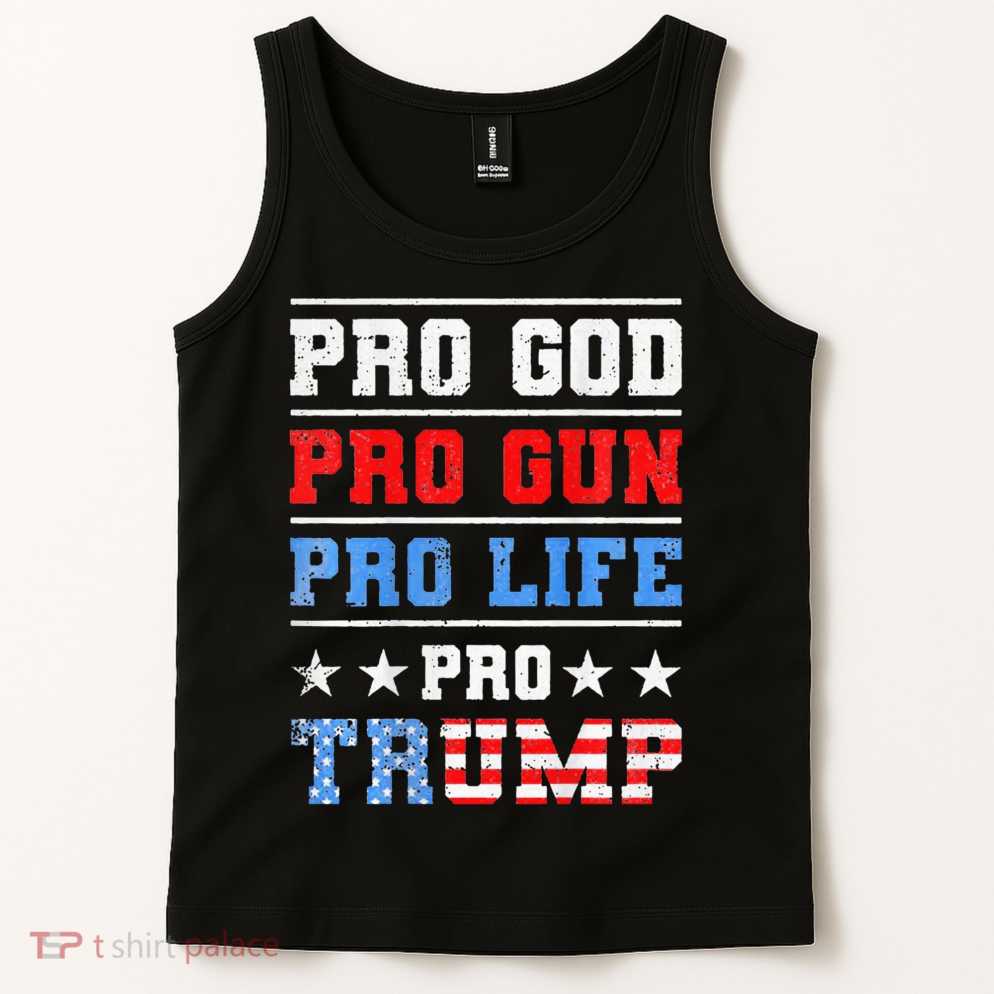 Pro God Pro Gun Pro Life Pro Trump Tank Top