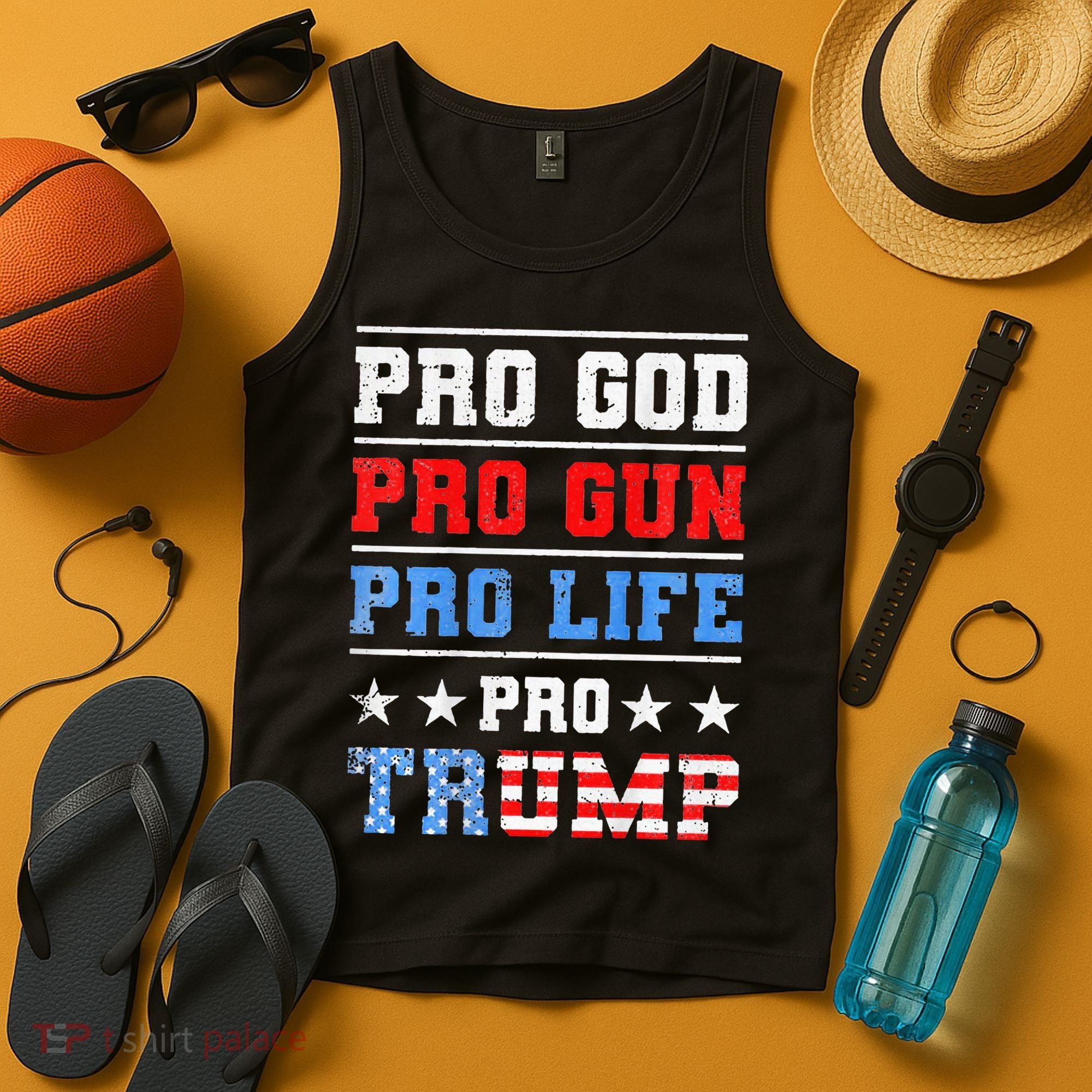 Pro God Pro Gun Pro Life Pro Trump Tank Top