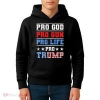 Pro God Pro Gun Pro Life Pro Trump Kids Hoodie thumb 4