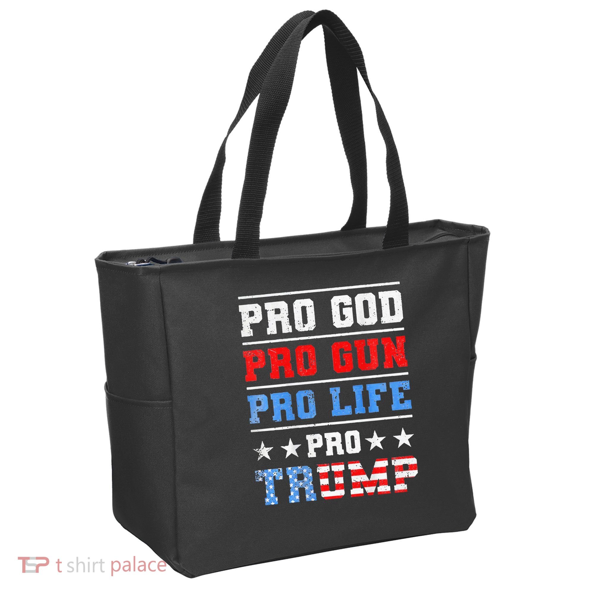 Pro God Pro Gun Pro Life Pro Trump Tote Bag