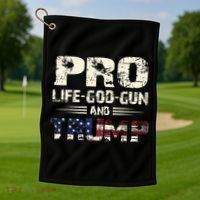 Pro God Pro Gun Pro Life Pro Trump Golf Towel thumb 1