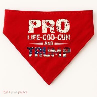 Pro God Pro Gun Pro Life Pro Trump USA-Made Doggie Bandana