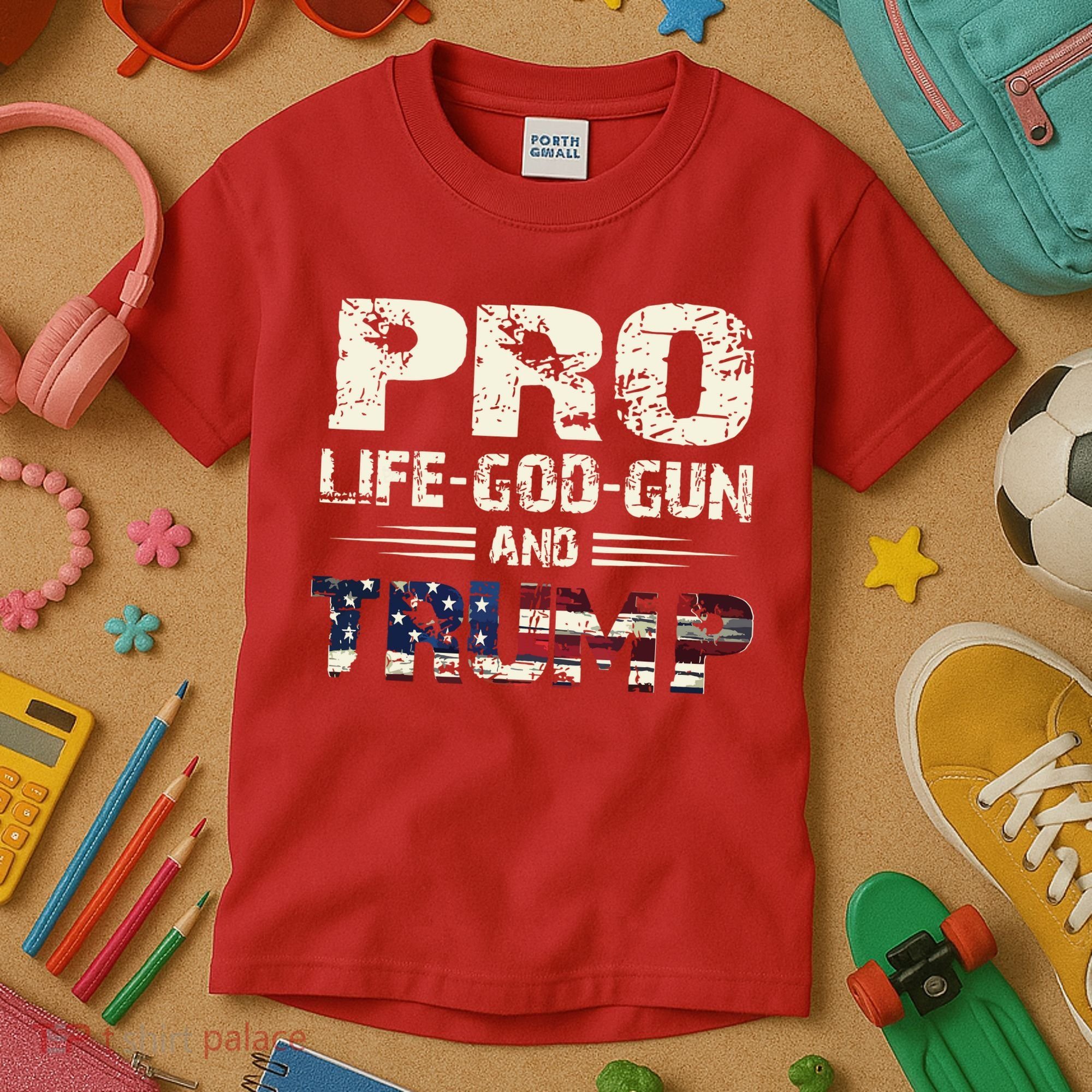 Pro God Pro Gun Pro Life Pro Trump Kids T-Shirt