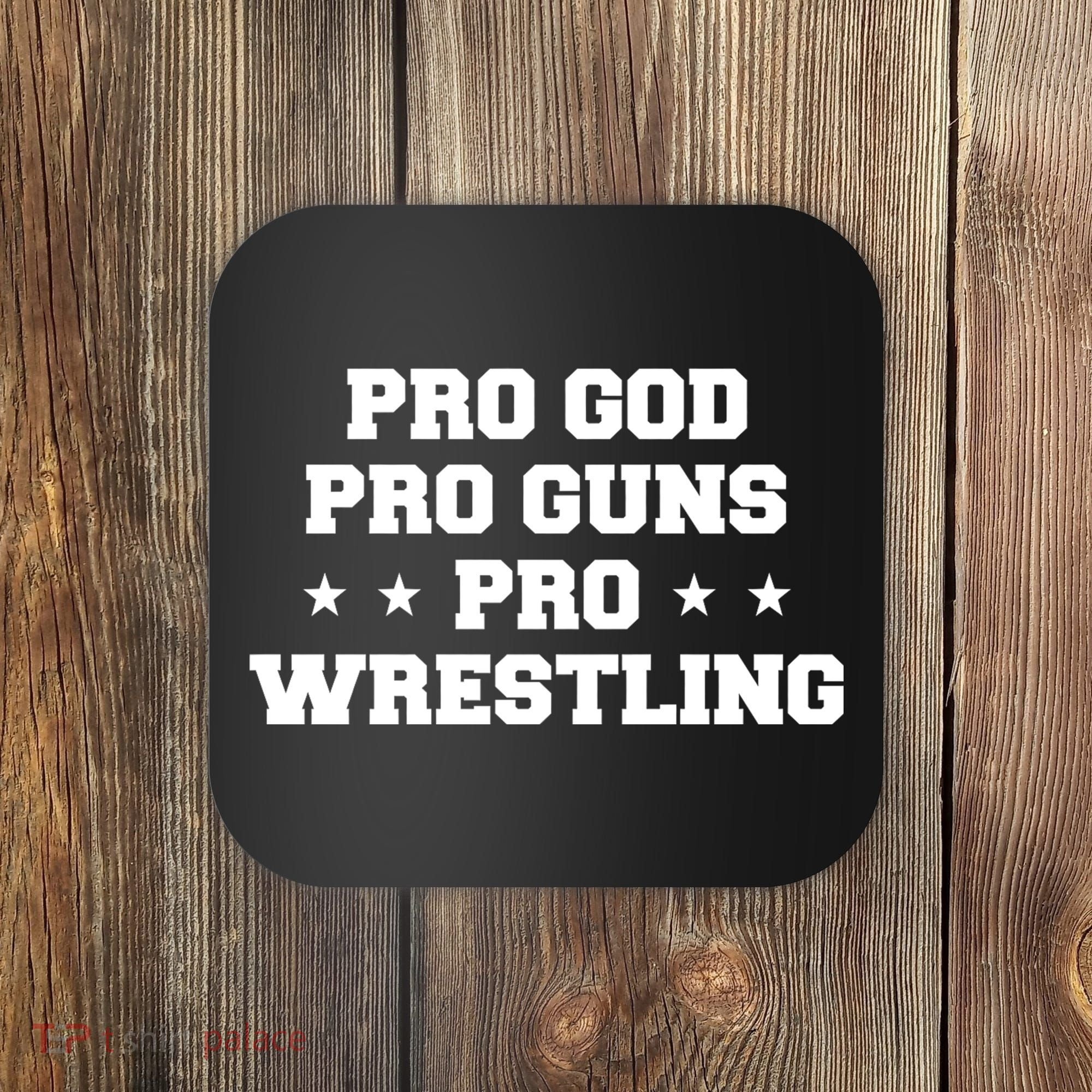 Pro God Pro Guns Pro Wrestling Coaster
