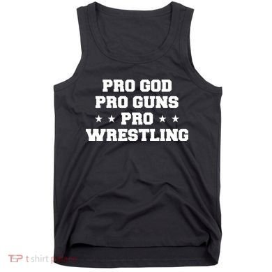 Pro God Pro Guns Pro Wrestling Tank Top