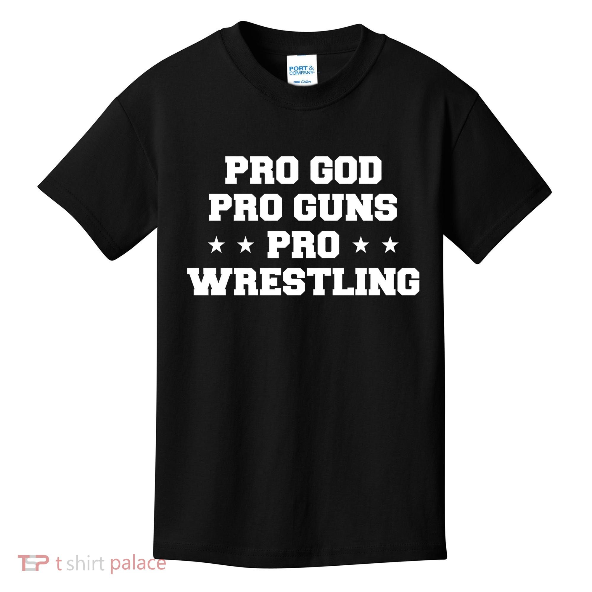 Pro God Pro Guns Pro Wrestling Kids T-Shirt