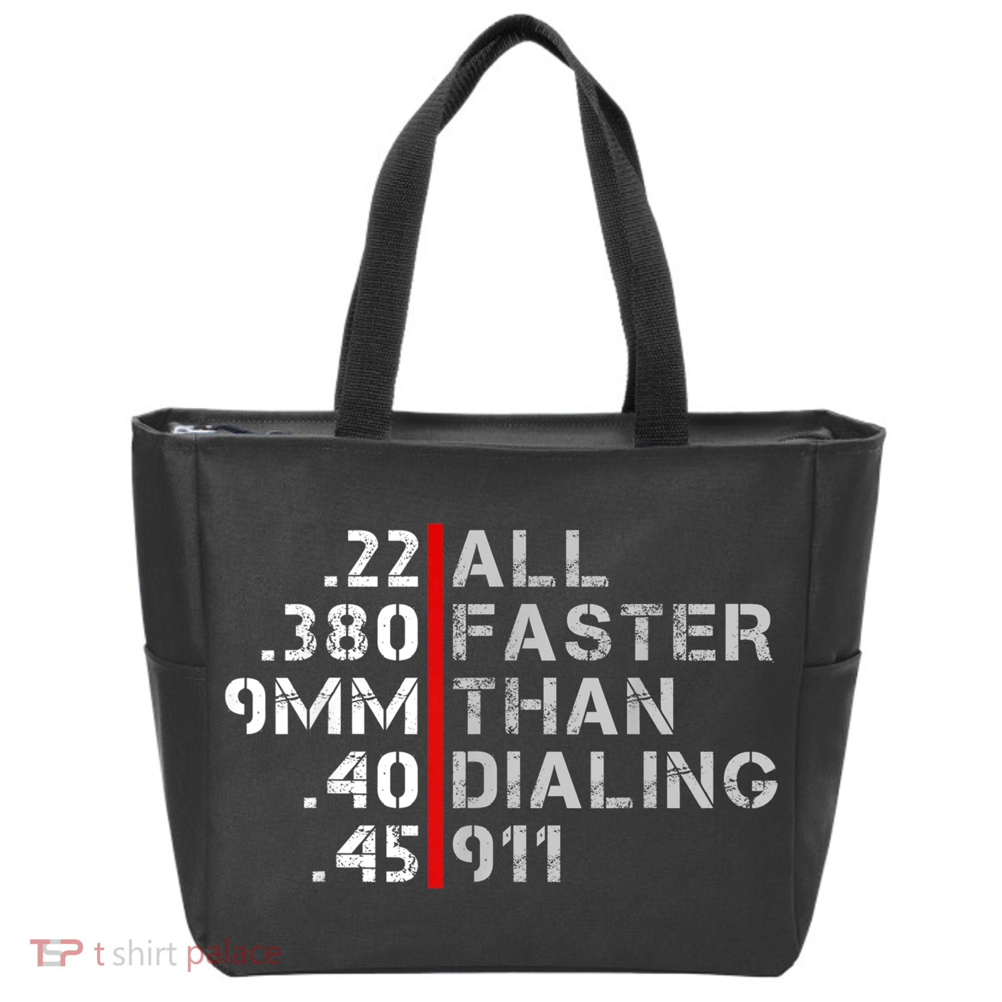 Pro Gun Rights Shirt Faster Than Dialing 911 Gun Lovers Tote Bag
