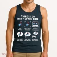 Pinball Gamer Things I Do In My Spare Time Pinball Player Tank Top thumb 3