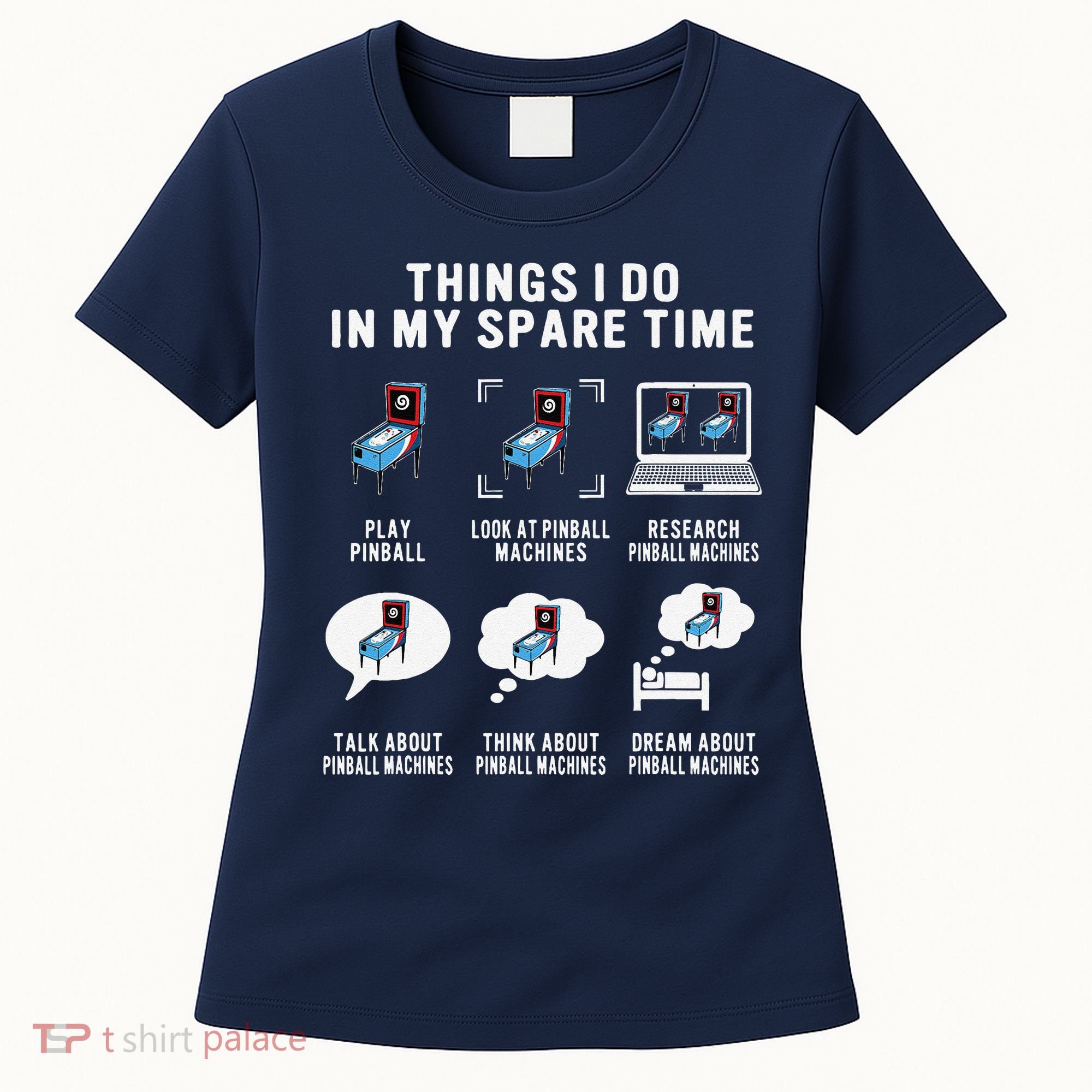 Pinball Gamer Things I Do In My Spare Time Pinball Player Women's T-Shirt