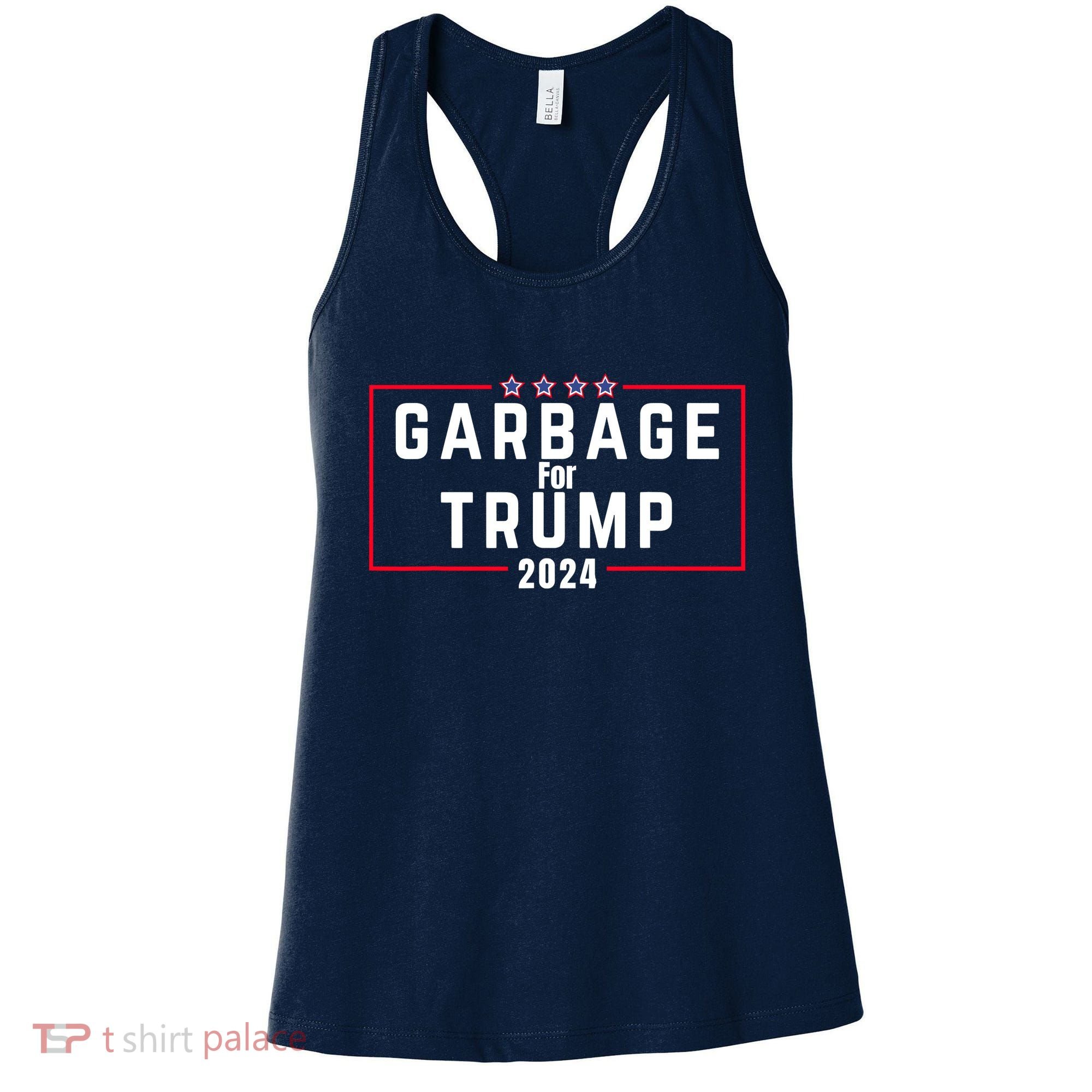 Proud Garbage Trump Garbage Supporter For Garbage Trump Women's Tank Top