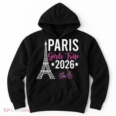 Paris Girls Trip 2026  Hoodie