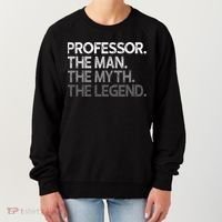 Professor Gift The Man Myth Legend Women's Sweatshirt thumb 0