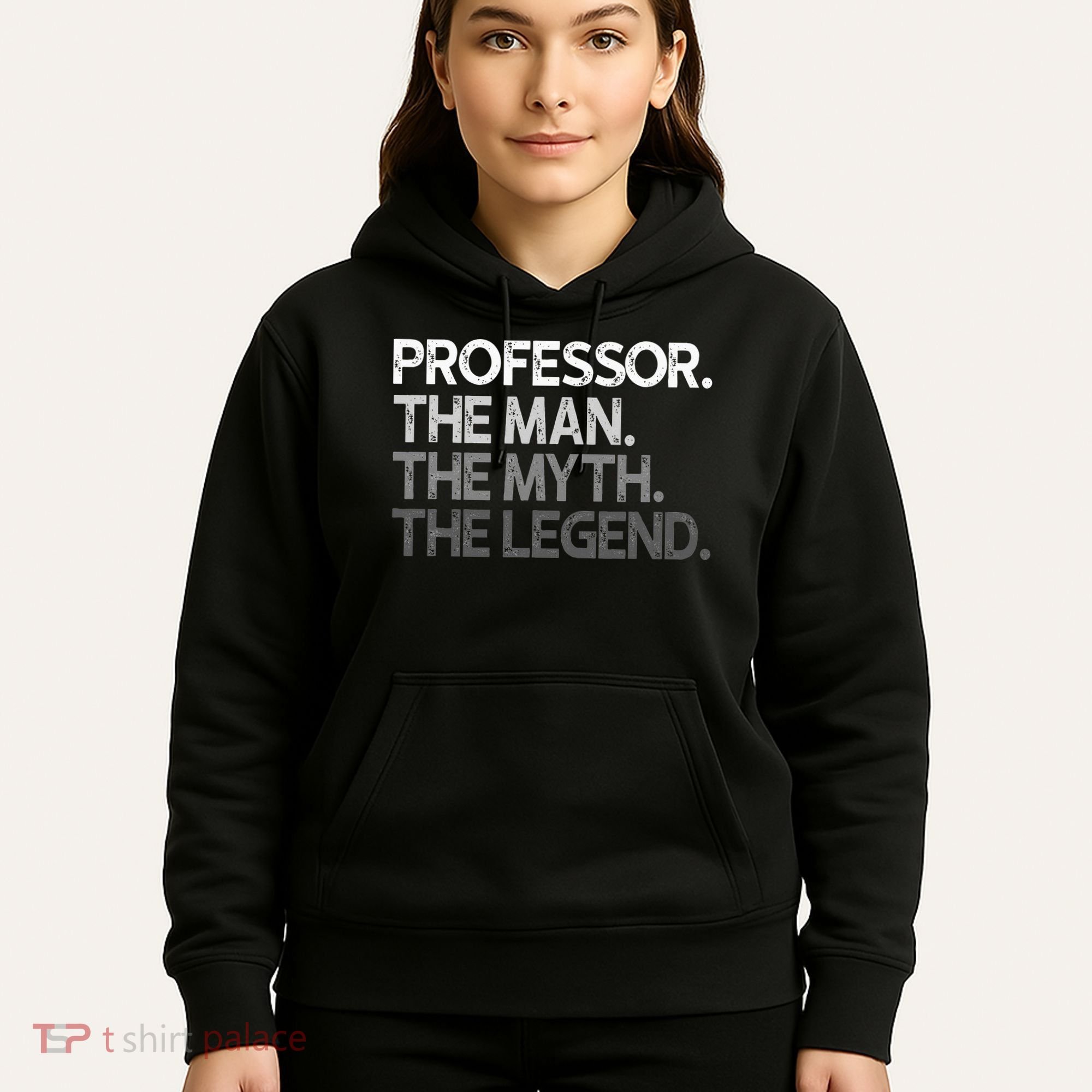 Professor Gift The Man Myth Legend Hoodie