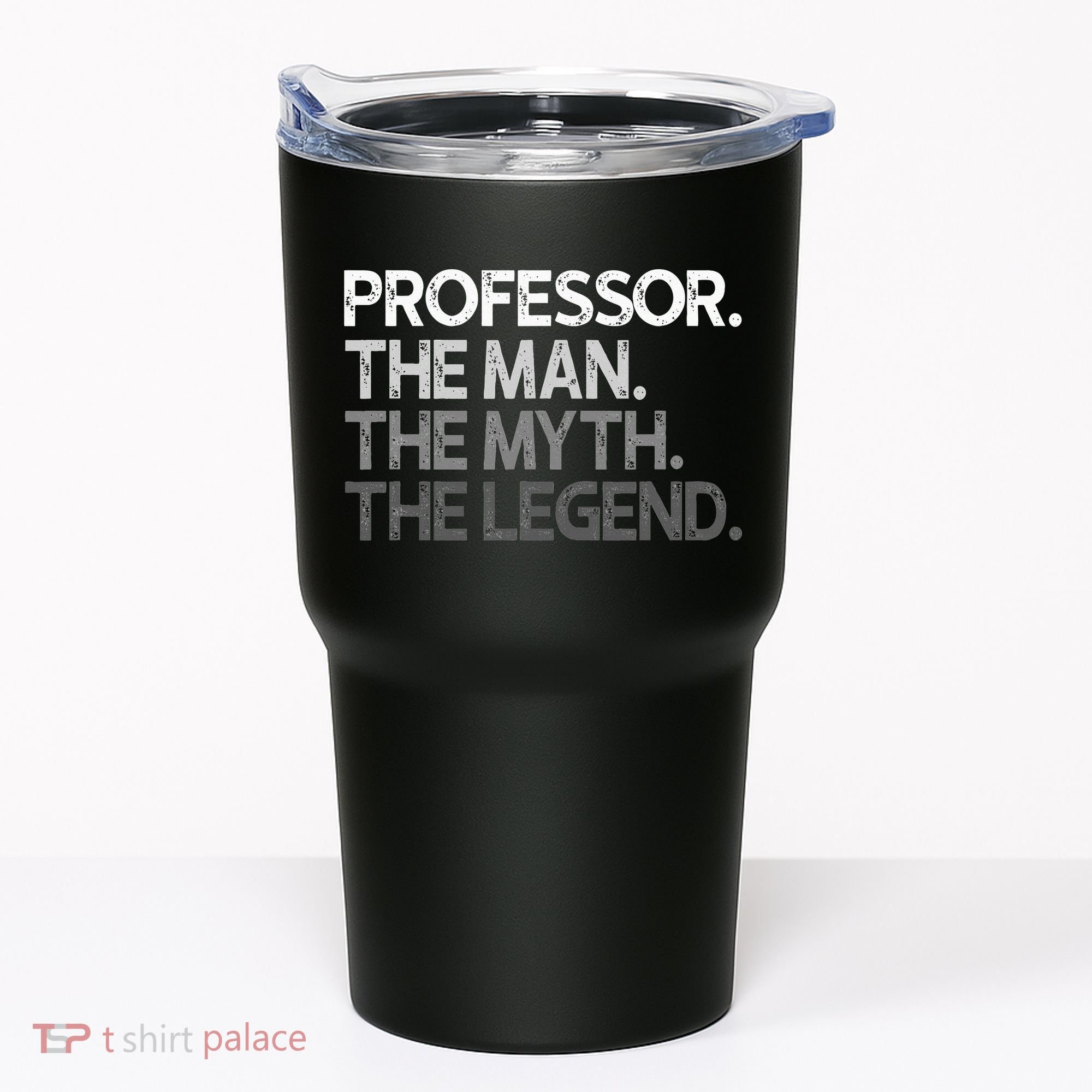 Professor Gift The Man Myth Legend Tumbler
