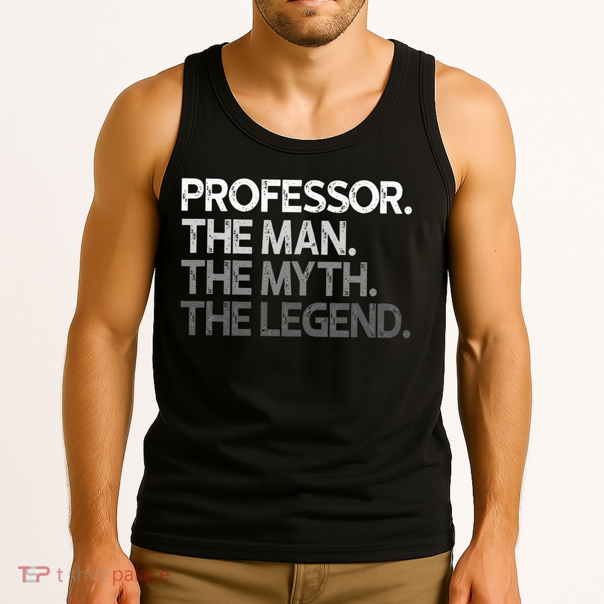 Professor Gift The Man Myth Legend Tank Top