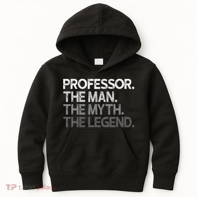 Professor Gift The Man Myth Legend Kids Hoodie