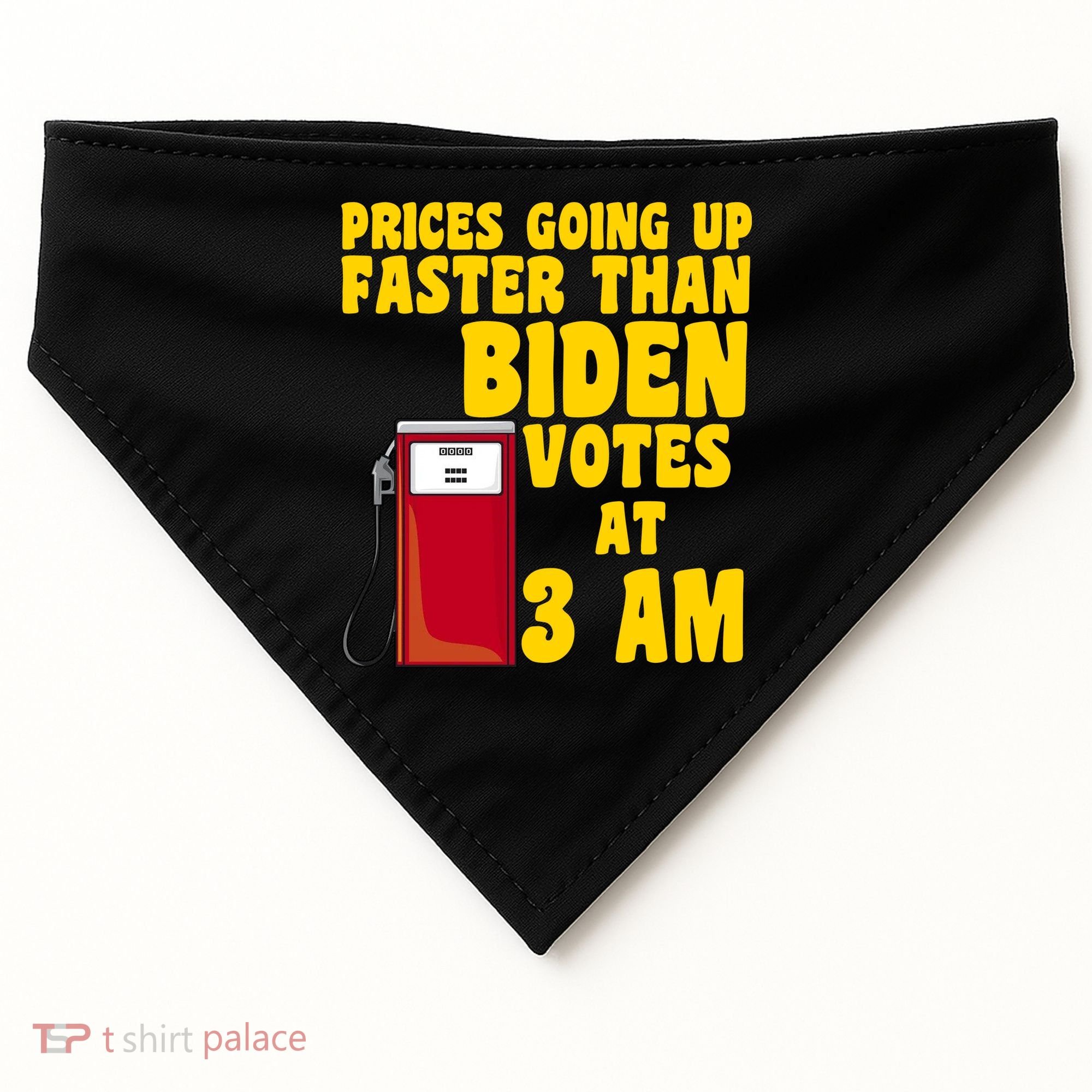 Prices Going Up Faster Than Biden Votes At 3AM Funny USA-Made Doggie Bandana