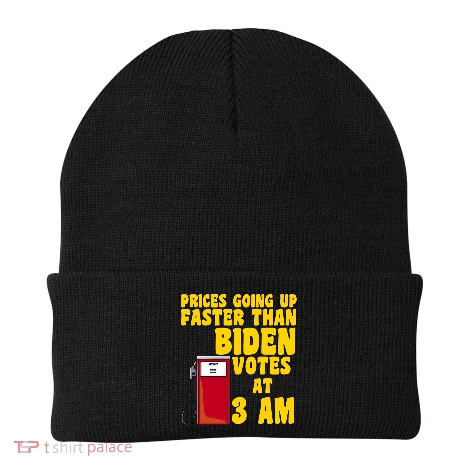 Prices Going Up Faster Than Biden Votes At 3AM Funny Beanie