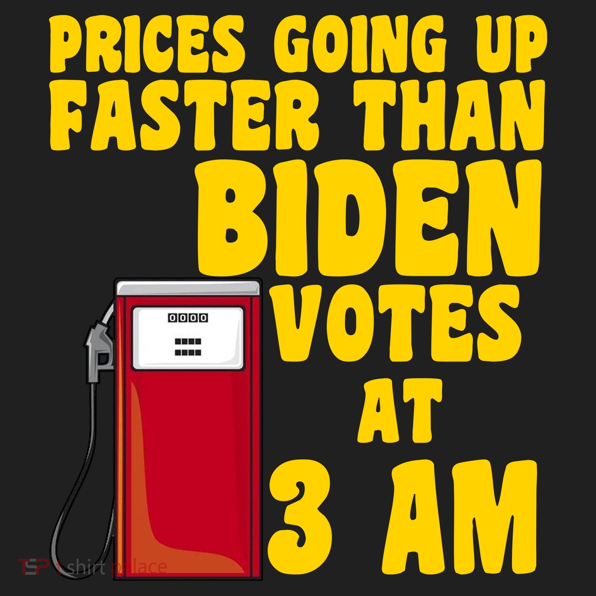 Prices Going Up Faster Than Biden Votes At 3AM Funny Tumbler