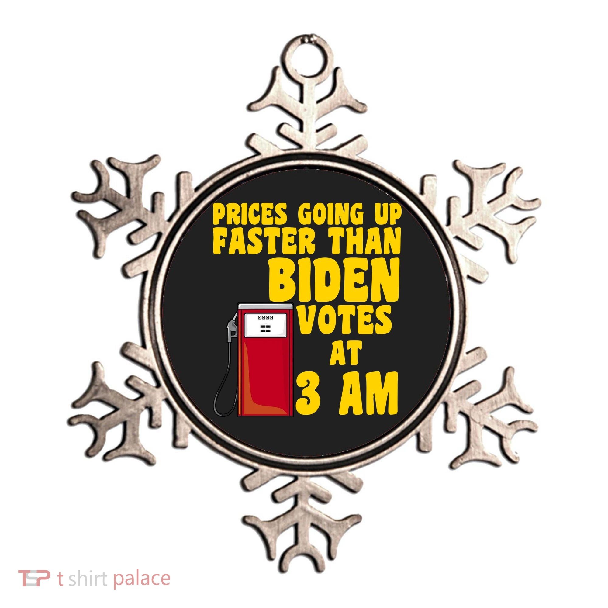 Prices Going Up Faster Than Biden Votes At 3AM Funny Ornament