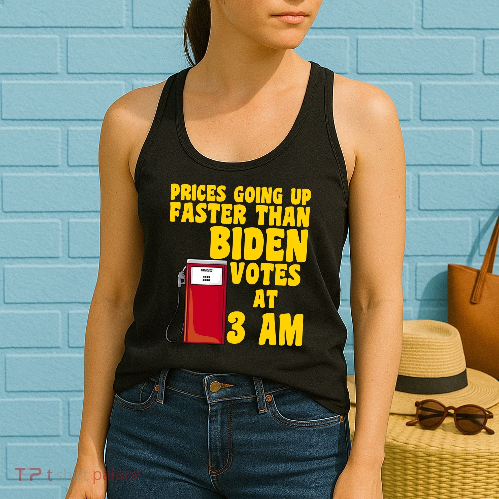 Prices Going Up Faster Than Biden Votes At 3AM Funny Women's Tank Top
