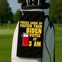 Prices Going Up Faster Than Biden Votes At 3AM Funny Golf Towel thumb 2