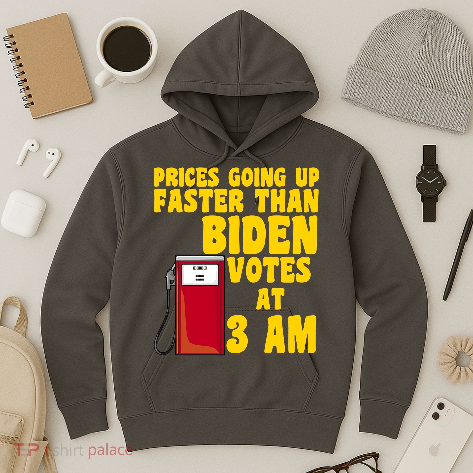 Prices Going Up Faster Than Biden Votes At 3AM Funny Hoodie