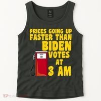 Prices Going Up Faster Than Biden Votes At 3AM Funny Tank Top thumb 2
