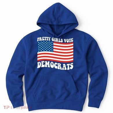 Pretty Girls Vote Democrats Hoodie