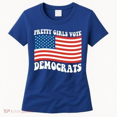 Pretty Girls Vote Democrats Women's T-Shirt