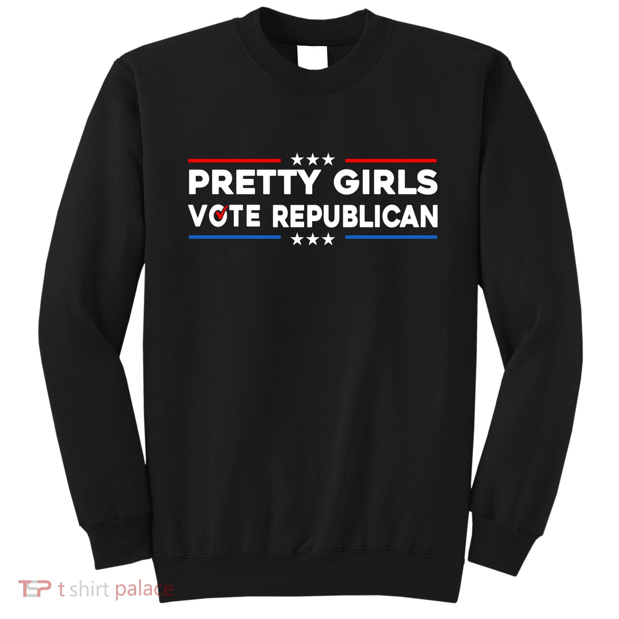 Pretty Girl Vote Republican Sweatshirt