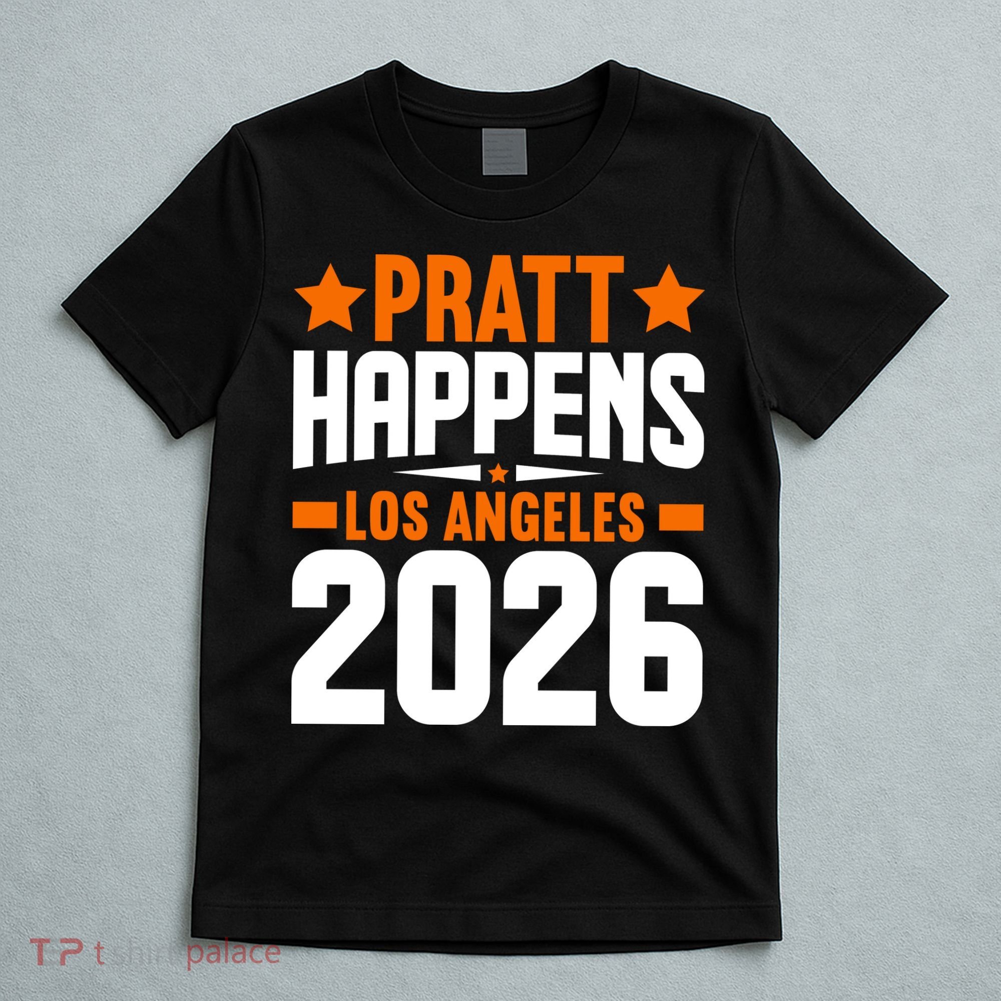Pratt Happens 2026 Los Angeles T-Shirt