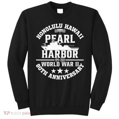 Pearl Harbor 80Th Anniversary 1941 Ww2 Memorabilia Veteran Sweatshirt