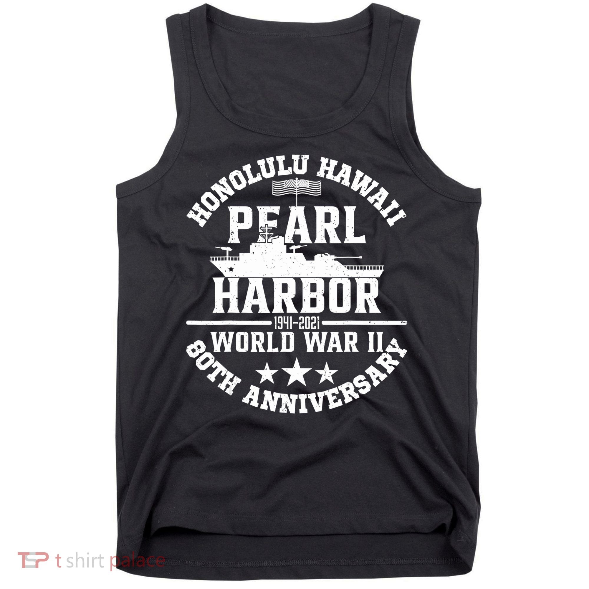 Pearl Harbor 80Th Anniversary 1941 Ww2 Memorabilia Veteran Tank Top
