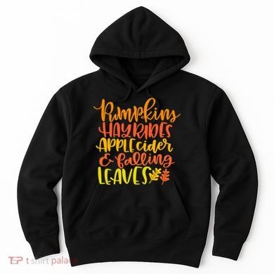 Pumpkins Hayrides Apple Cider And Falling Leaves Funny Fall Hoodie
