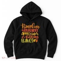 Pumpkins Hayrides Apple Cider And Falling Leaves Funny Fall Hoodie thumb 0
