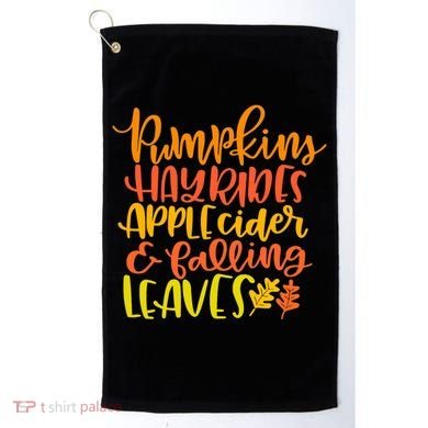 Pumpkins Hayrides Apple Cider And Falling Leaves Funny Fall Golf Towel