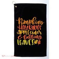 Pumpkins Hayrides Apple Cider And Falling Leaves Funny Fall Golf Towel thumb 0